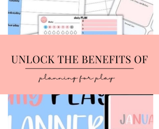 Unlock the Benefits of Planning for PLAY