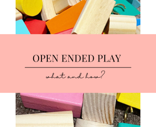 Open Ended PLAY  – what is it and how does it work?