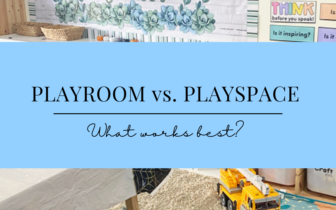 PLAY room vs. PLAY Space