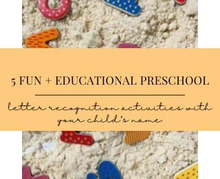 5 Fun and Educational Preschool Letter Recognition Activities for Your Child’s Name